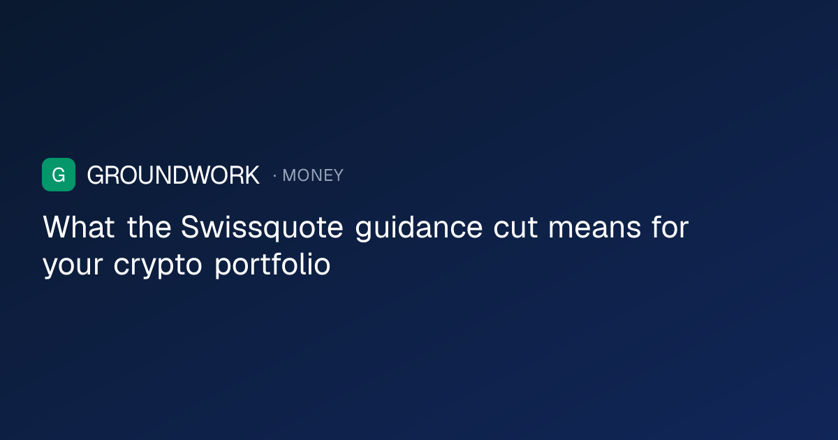 What the Swissquote guidance cut means for your crypto portfolio